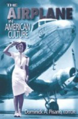 The Airplane in American Culture(English, Paperback, unknown)