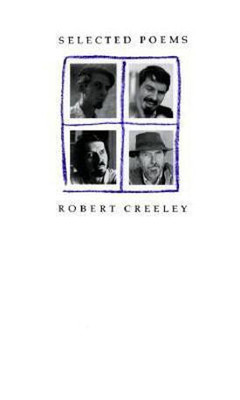 Selected Poems(English, Paperback, Creeley Robert)