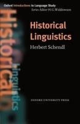 Historical Linguistics(English, Paperback, Schendl Herbert)