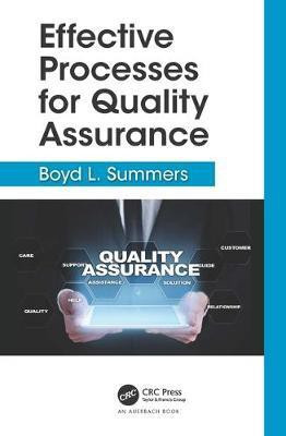 Effective Processes for Quality Assurance(English, Electronic book text, Summers Boyd L.)