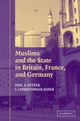 Muslims and the State in Britain, France, and Germany(English, Paperback, Fetzer Joel S.)