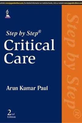Step by Step (R) Critical Care(English, Paperback, Paul Arun Kumar)