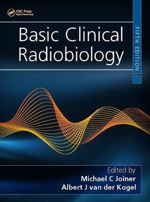 Basic Clinical Radiobiology(English, Electronic book text, unknown)