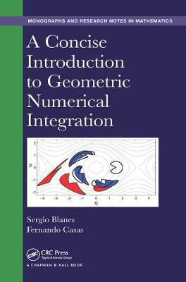 A Concise Introduction to Geometric Numerical Integration(English, Electronic book text, Blanes Sergio)