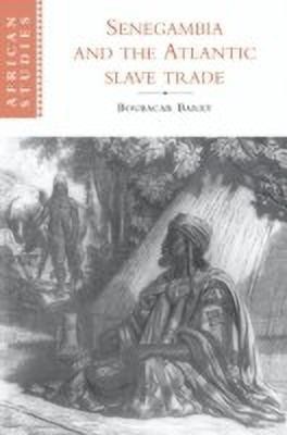 Senegambia and the Atlantic Slave Trade(English, Paperback, Barry Boubacar)