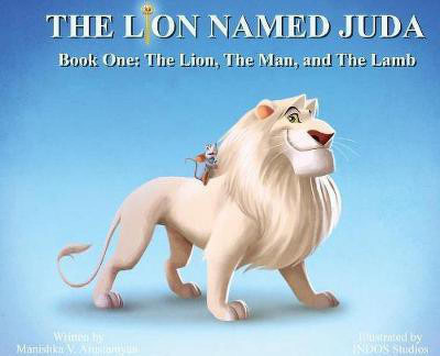 The Lion Named Juda(English, Hardcover, Arustamyan Manishka V)
