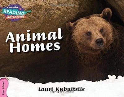 Cambridge Reading Adventures Animal Homes Pink A Band(English, Paperback, Kubuitsile Lauri)