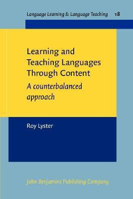Learning and Teaching Languages Through Content(English, Paperback, Lyster Roy)