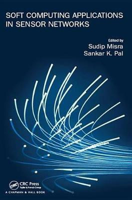 Soft Computing Applications in Sensor Networks(English, Electronic book text, unknown)