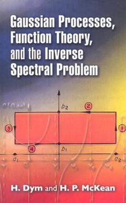 Gaussian Processes, Function Theory, and the Inverse Spectral Problem(English, Paperback, Dym H)