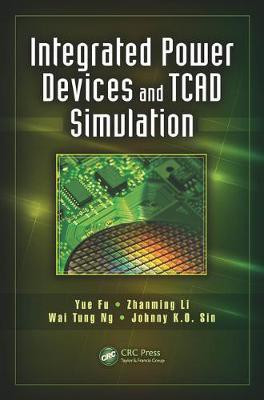 Integrated Power Devices and TCAD Simulation(English, Electronic book text, Fu Yue)