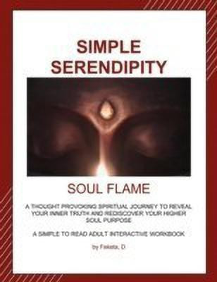 Simple Serendipity-Soul Flame(English, Paperback, Feketa D.)