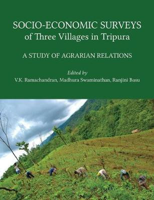 Socio-Economic Surveys of Three Villages in Tripura - A Study of Agrarian Relations(English, Hardcover, Swaminathan Madhura)