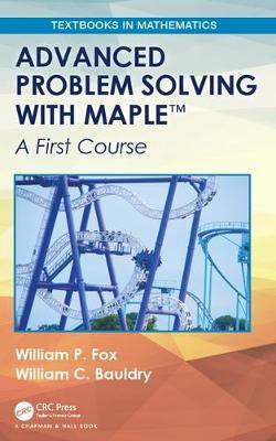 Advanced Problem Solving with Maple (TM)(English, Electronic book text, Fox William P.)