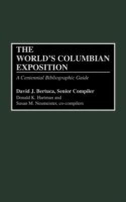 The World's Columbian Exposition(English, Hardcover, Bertuca David J.)
