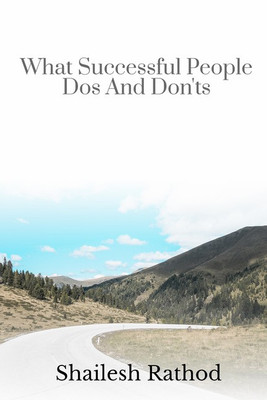 What Successful People Dos And Don'ts (color)(English, Paperback, Shailesh Rathod)