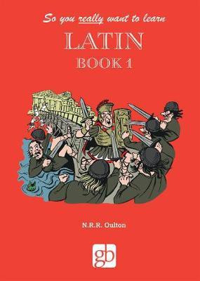 So you really want to learn Latin Book 1(English, Hardcover, unknown)