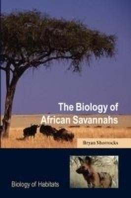 The Biology of African Savannahs(English, Paperback, Shorrocks Bryan)