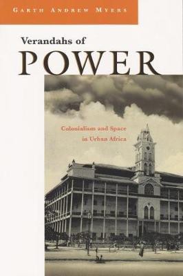 Verandahs of Power(English, Hardcover, Myers Garth Andrew)