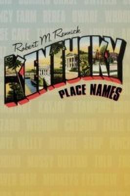 Kentucky Place Names(English, Paperback, Rennick Robert M.)