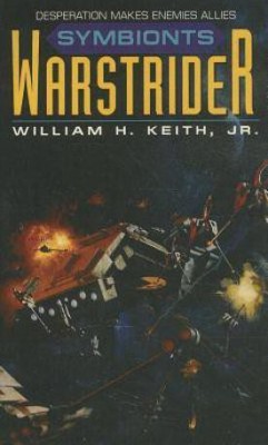 Warstrider: Symbionts(English, Paperback, Keith William H.)