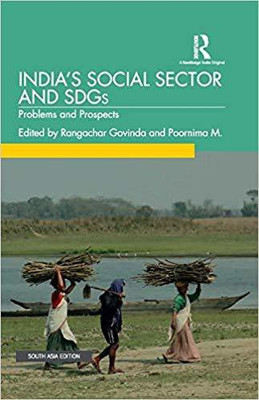 India's Social Sector and SDGs: Problems and Prospects(English, Hardcover, Rangachar Govinda, Poornima M. (eds))
