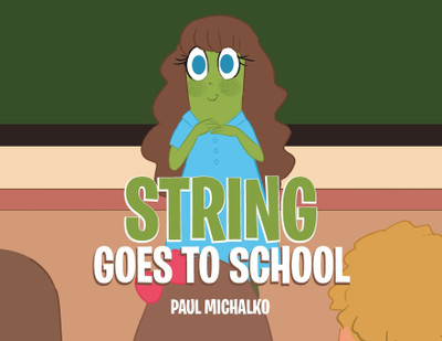 String Goes to School(English, Paperback, Michalko Paul)