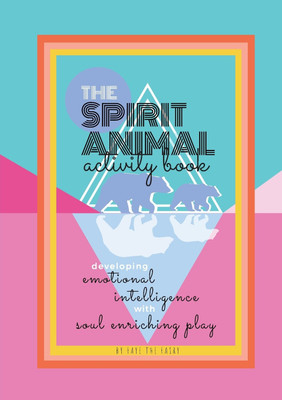 The Spirit Animal Activity Book(English, Hardcover, The Fairy Faye)
