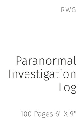 Paranormal Investigation Log(English, Paperback, Rwg)