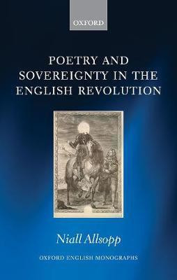 Poetry and Sovereignty in the English Revolution(English, Hardcover, Allsopp Niall)