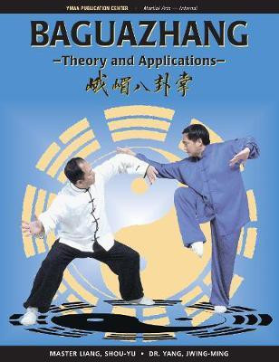 Baguazhang(English, Paperback, Liang Shou-Yu Dr. Ph.D.)