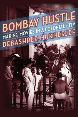 Bombay Hustle(English, Paperback, Mukherjee Debashree)