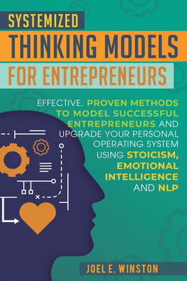 Systemized Thinking Models for Entrepreneurs(English, Paperback, Winston Joel E)