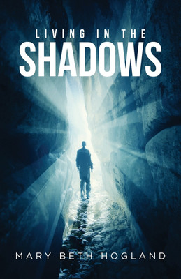 Living in the Shadows(English, Paperback, Hogland Mary Beth)