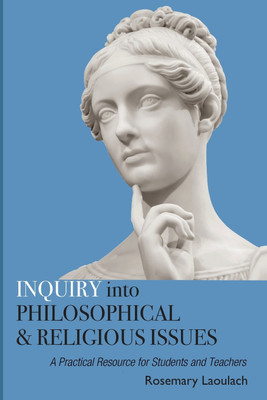 Inquiry Into Philosophical and Religious Issues(English, Paperback, Laoulach Rosemary)