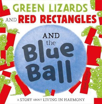 Green Lizards and Red Rectangles and the Blue Ball(English, Hardcover, Antony Steve)
