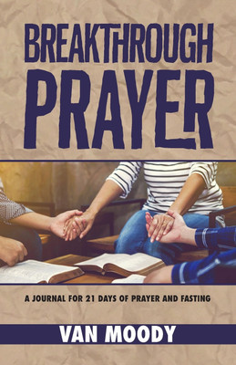 Breakthrough Prayer(English, Paperback, Moody Van)