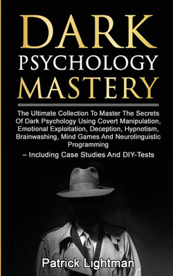 Dark Psychology Mastery(English, Paperback, Lightman Patrick)