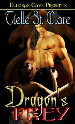 Dragon's Prey(English, Electronic book text, St Clare Tielle)