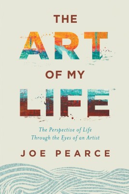 The Art of My Life(English, Paperback, Pearce Joe)