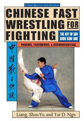 Chinese Fast Wrestling(English, Paperback, Liang Shou-Yu)