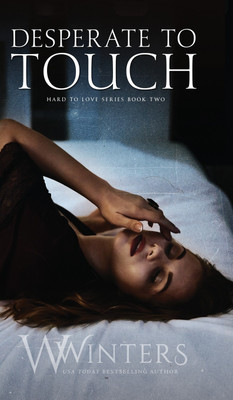 Desperate to Touch(English, Hardcover, Winters W)