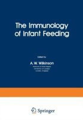 The Immunology of Infant Feeding(English, Paperback, unknown)