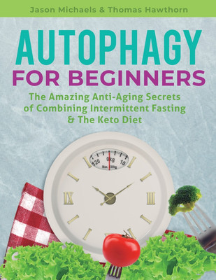 Autophagy for Beginners(English, Paperback, Michaels Jason)