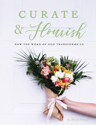 Curate & Flourish(English, Paperback, Schaefer Marjie)