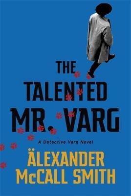The Talented Mr Varg(English, Hardcover, McCall Smith Alexander)