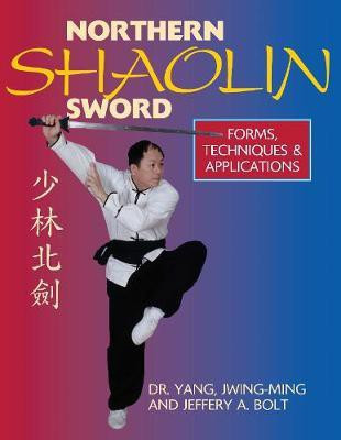 Northern Shaolin Sword(English, Paperback, Yang Jwing-Ming Dr. Ph.D.)