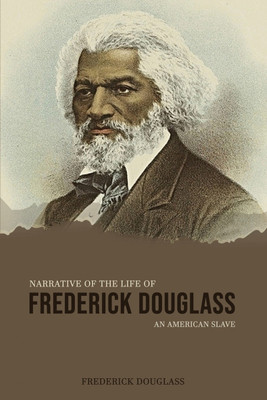 Narrative of the Life of Frederick Douglass, an American Slave(English, Paperback, Douglass Frederick)