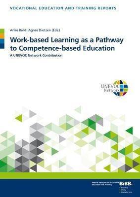 Work-based Learning as a Pathway to Competence-based Education(English, Paperback, unknown)