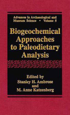 Biogeochemical Approaches to Paleodietary Analysis(English, Online resource, Stanley H. Ambrose)